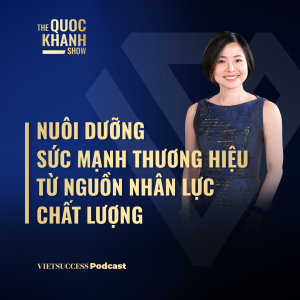 Vũ Lê Mộng Hà, AIA Việt Nam | Nuôi dưỡng sức mạnh thương hiệu từ nguồn nhân lực chất lượng |TQKS #85