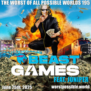195 - Beast Games from MrBeast® (feat. Juniper)