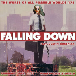 178 - Falling Down (feat. Justin Roczniak)