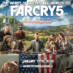 122 - Far Cry 5 (feat. Alice Caldwell-Kelly)