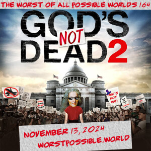 164 - God’s Not Dead 2