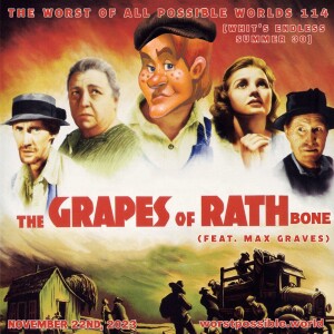 114 - The Grapes of Rathbone (feat. Max Graves) [Whit’s Endless Summer 30]