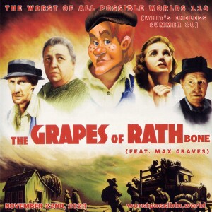 114 - The Grapes of Rathbone (feat. Max Graves) [Whit’s Endless Summer #30]