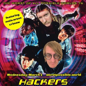 76 - Hackers (feat. maia arson crimew)