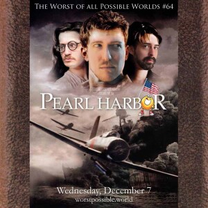 64 - Disney’s Michael Bay’s Pearl Harbor