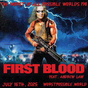 198 - Rambo: First Blood (feat. Andrew Law)