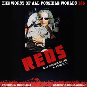 126 - Reds (feat. Jake Beckhard and Andy Boyd)