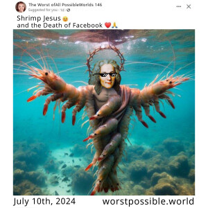 146 - Shrimp Jesus and the Death of Facebook