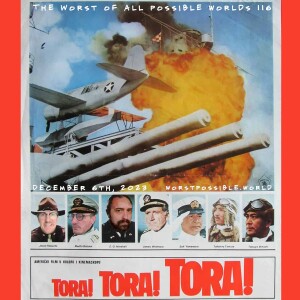 116 - Tora! Tora! Tora!