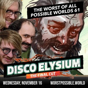 61 - Disco Elysium: The Final Cut