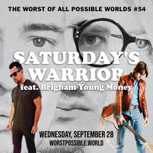 54 - Saturday’s Warrior (feat. Brigham Young Money)