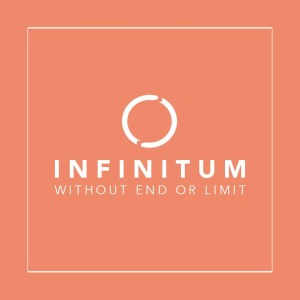 Infinitum: Without End or Limit
