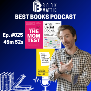 Ep. 025 Write Useful Nonfiction Books with Rob Fitzpatrick