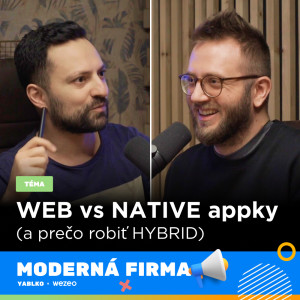 WEB vs NATIVE appky (a prečo robiť HYBRID)