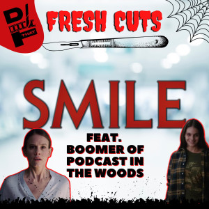 FRESH CUTS - Smile feat. Boomer of Podcast in the Woods