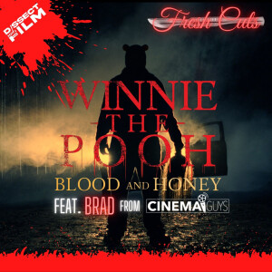 FRESH CUTS - Winnie the Pooh: Blood and Honey feat. Brad from The Cinema Guys
