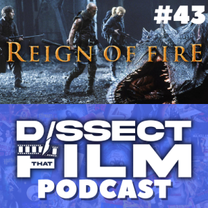 43: Reign of Fire (2002)