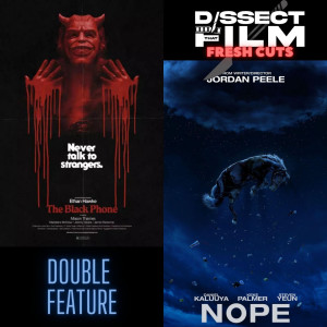 FRESH CUTS: DOUBLE FEATURE - The Black Phone/NOPE