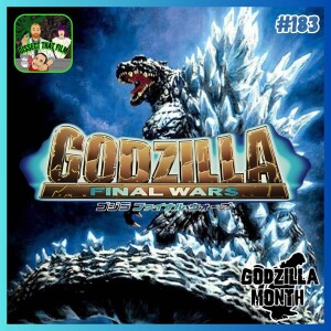 Godzilla: Final Wars (2004): The Ultimate Beat 'Em Up feat. Paul of The Flicks and Friends Podcast