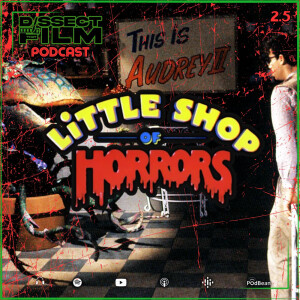 2.5: Little Shop of Horrors (1986)