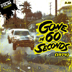 2.19: Gone in 60 Seconds (1974)