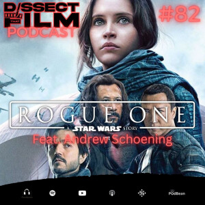 82: Rogue One: A Star Wars Story (2016) feat. Andrew Schoening