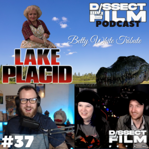 37: Lake Placid (1999) - Betty White Tribute