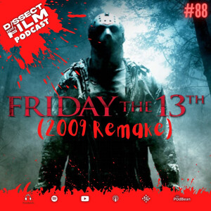 88: Friday The 13th (2009)