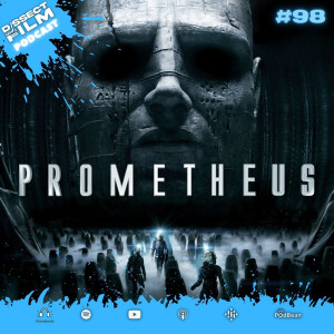 98: Prometheus (2012)