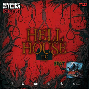 132: Hell House LLC (2015) feat. Podcast in the Woods