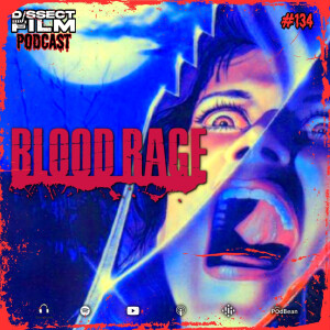 134: Blood Rage (1987)