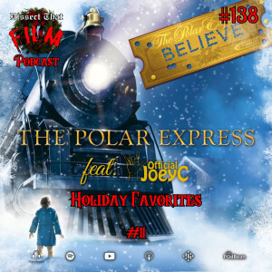 138: The Polar Express (2004) feat. OfficialJoeyC