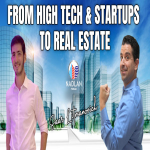 From High Tech & Startups to Real Estate - Saar Litmanovich - Post 1