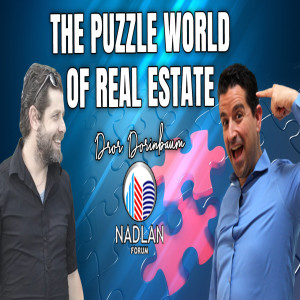 The Puzzle World of real Estate - Entrepreneur Dror Dorinbaum - Post 2