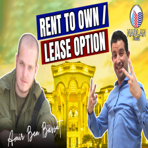 Rent To Own / Lease Option - Amir Ben Bassat - Entrepreneur of the Week - Post 3