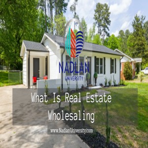 What is a a Real Estate Wholesaler?