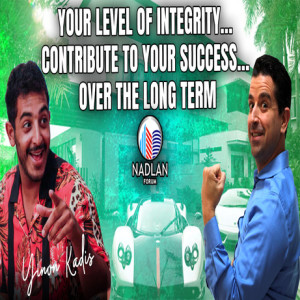 Your Level of Integrity… Contribute to Your Success… Over the Long Term - Yinon Kadis - Post 3