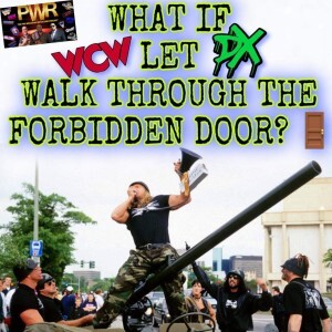 PWR Presents: WHAT IF?.. DX Got Though The Door To invade WCW Nitro In 1998 (PWR Rewind)