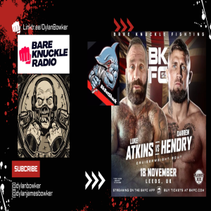 Darren Hendry on Luke Atkin, BKFC 55, and More