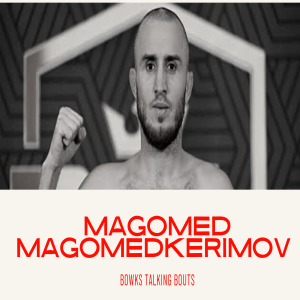 Magomed Magomedkerimov on David Zawada Bout at PFL 6