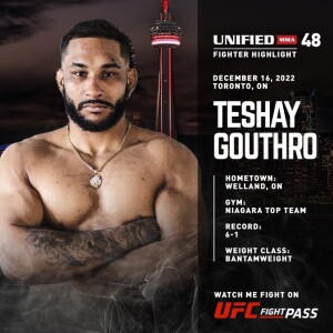 Teshay Gouthro on Morgan Rhynes, Unified MMA 48, and more