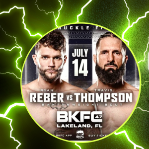 Travis Thompson and Ryan Reber on BKFC 47 Bout