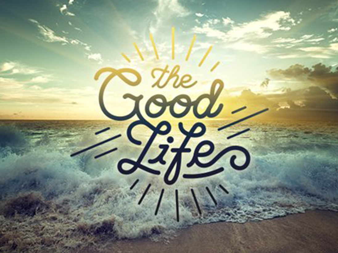 How Would You Define A Good Life