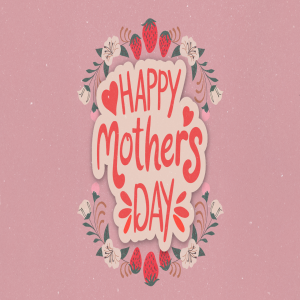 Mother's Day: A Mother's Obedience