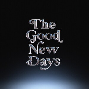 The Good New Days: Ep. 2 (Season 2) - Masculinity