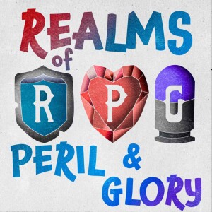 Guest Podcast: Realms of Peril and Glory!