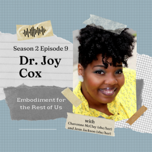 Creating Community and Fat Acceptance with Dr. Joy Cox - EFTROU: S2, Ep9