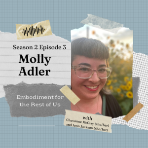 Pleasure, Sexuality, and Embodiment with Molly Adler - EFTROU: S2, Ep3