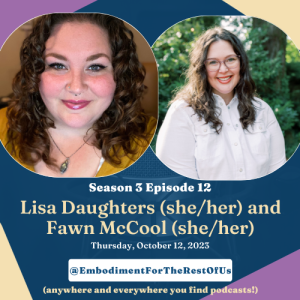 The “Rest” in the Rest of Us, Being Our Whole Human Selves with Clients, and the Laughter Between Hard Topics with Lisa Daughters and Fawn McCool - EFTROU: S3, Ep12