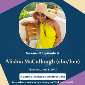 Deep Dive: Reclaiming the Black Body with Alishia McCullough - EFTROU: S3, Ep3